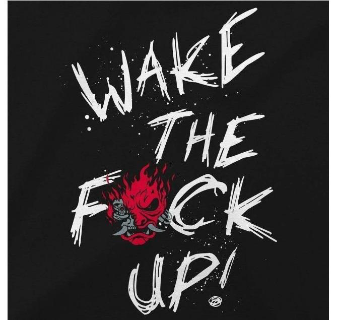 Cyberpunk 2077 - Wake up - T-Shirt